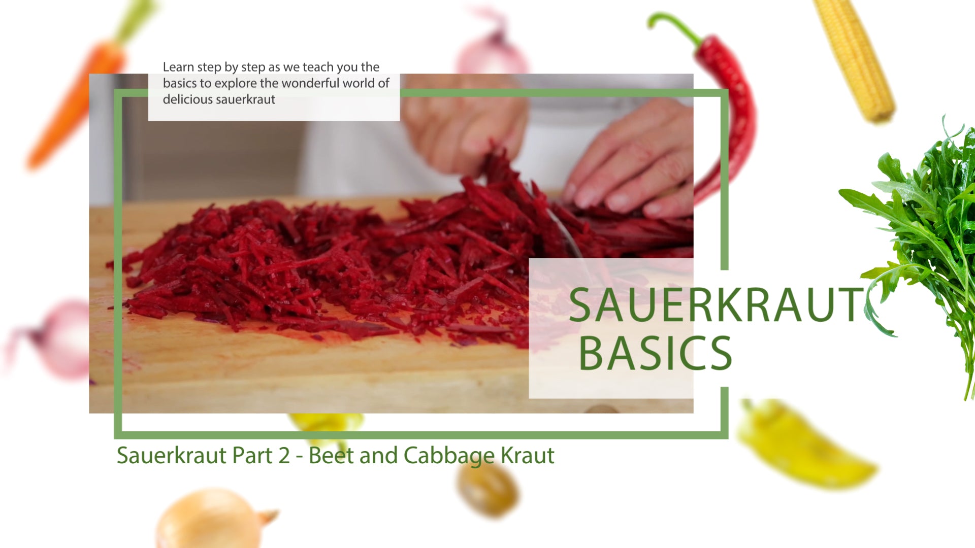 Learn To Make Sauerkraut